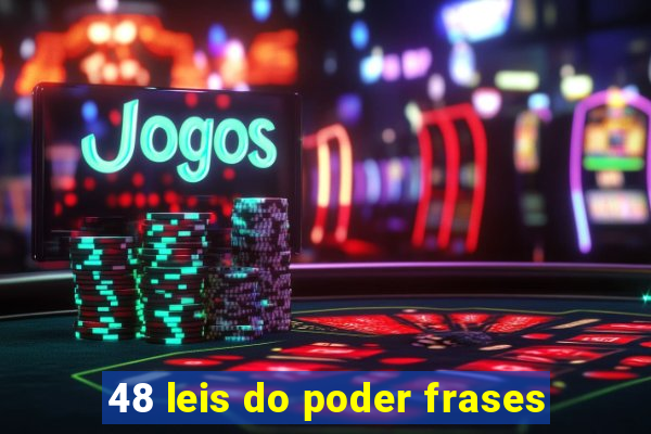 48 leis do poder frases